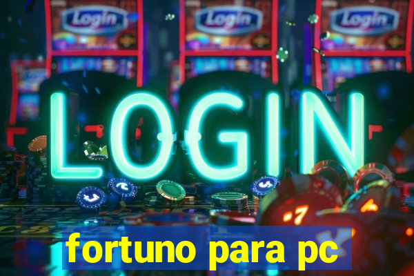 fortuno para pc